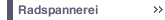 Radspannerei